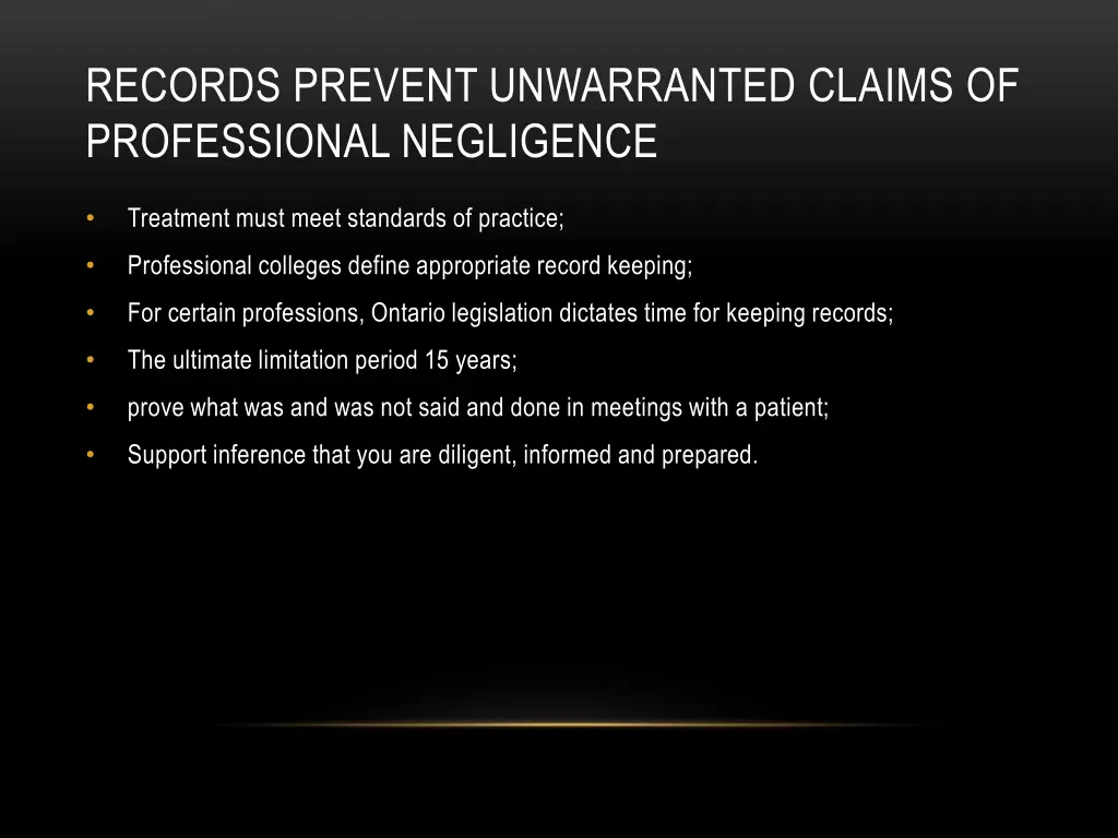 records prevent unwarranted claims