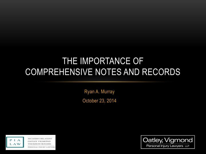 the importance of comprehensive notes and records