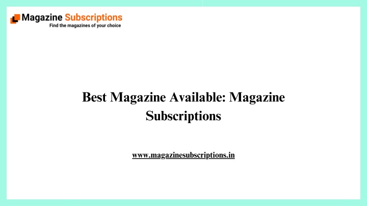 best magazine available magazine subscriptions