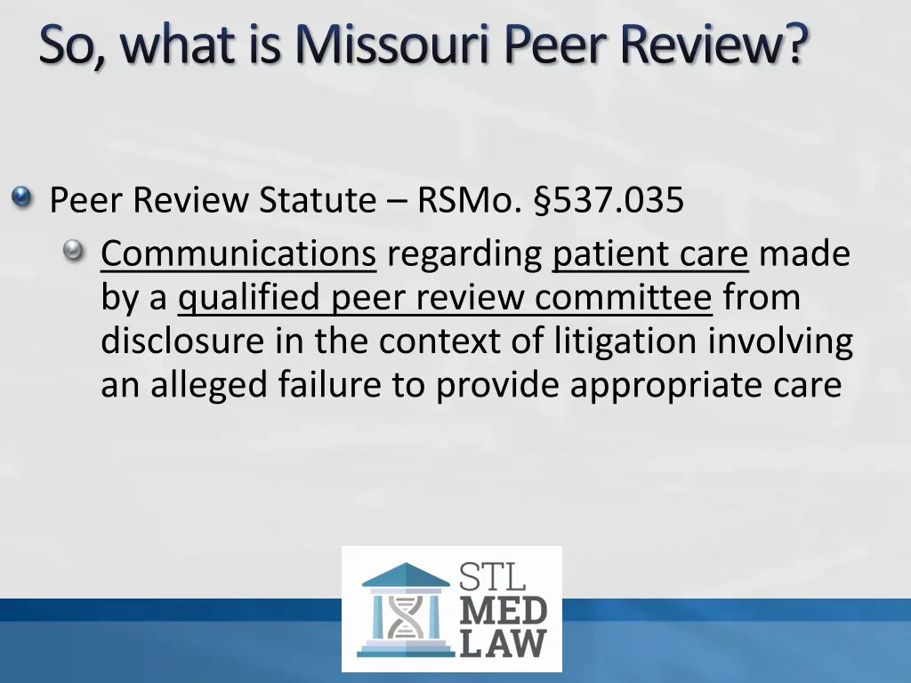 so what is missouri peer review