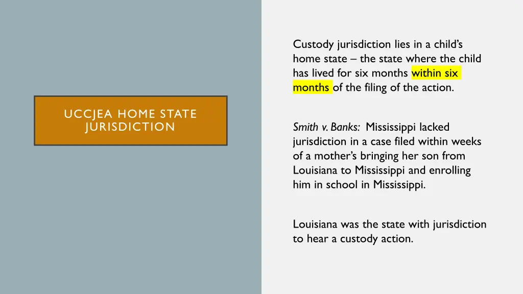 custody jurisdiction lies in a child s home state