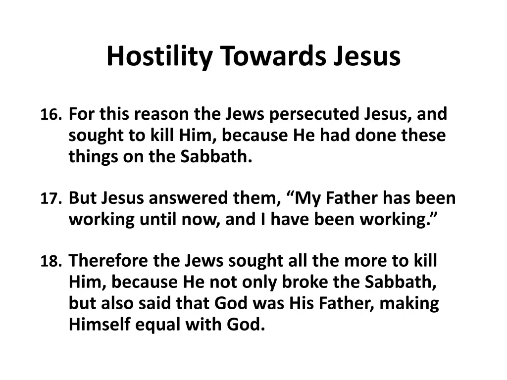 hostility towards jesus