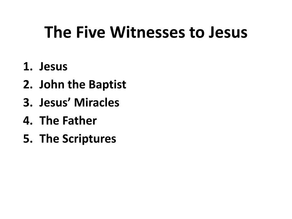 the five witnesses to jesus