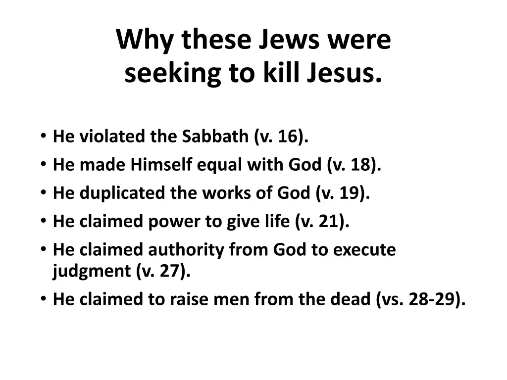 why these jews were seeking to kill jesus