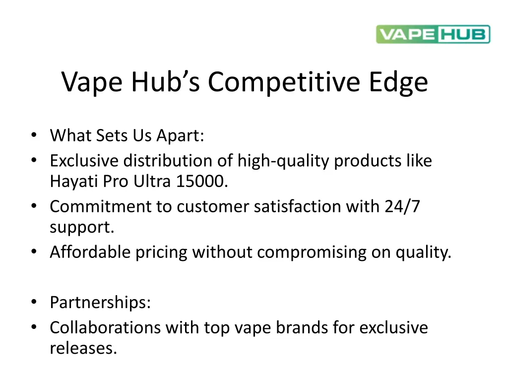 vape hub s competitive edge