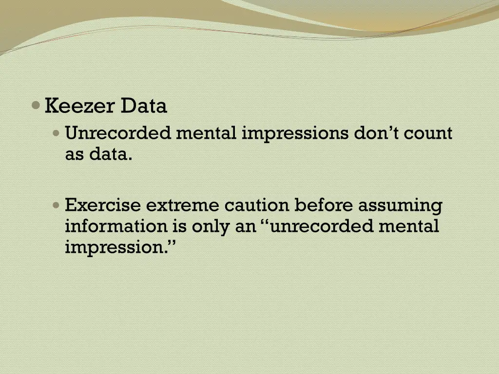 keezer data unrecorded mental impressions