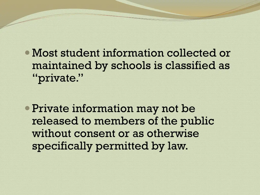 most student information collected or maintained