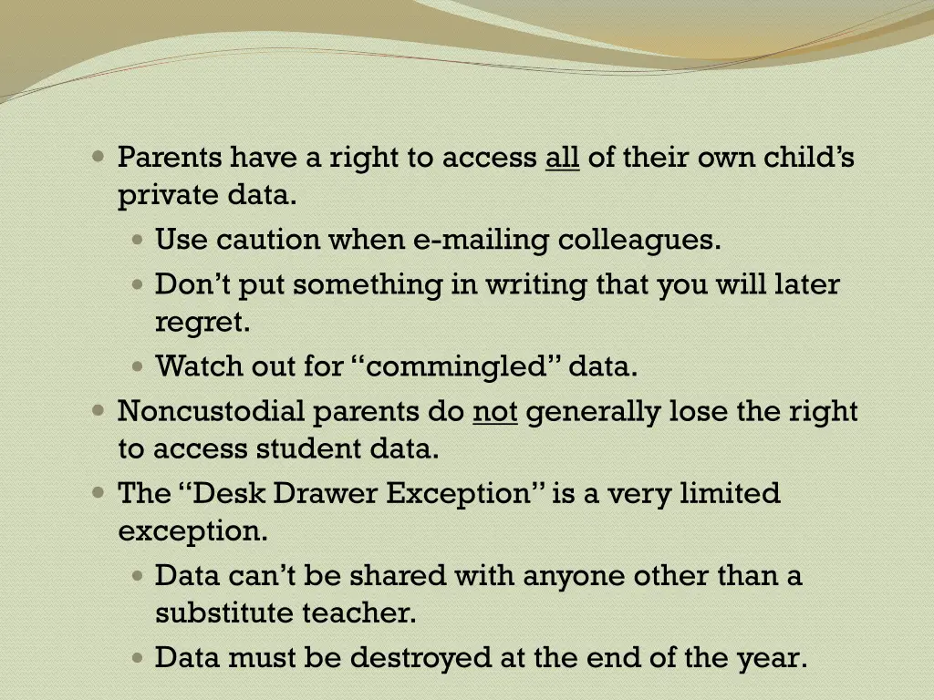 parents have a right to access all of their