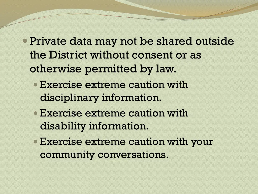 private data may not be shared outside