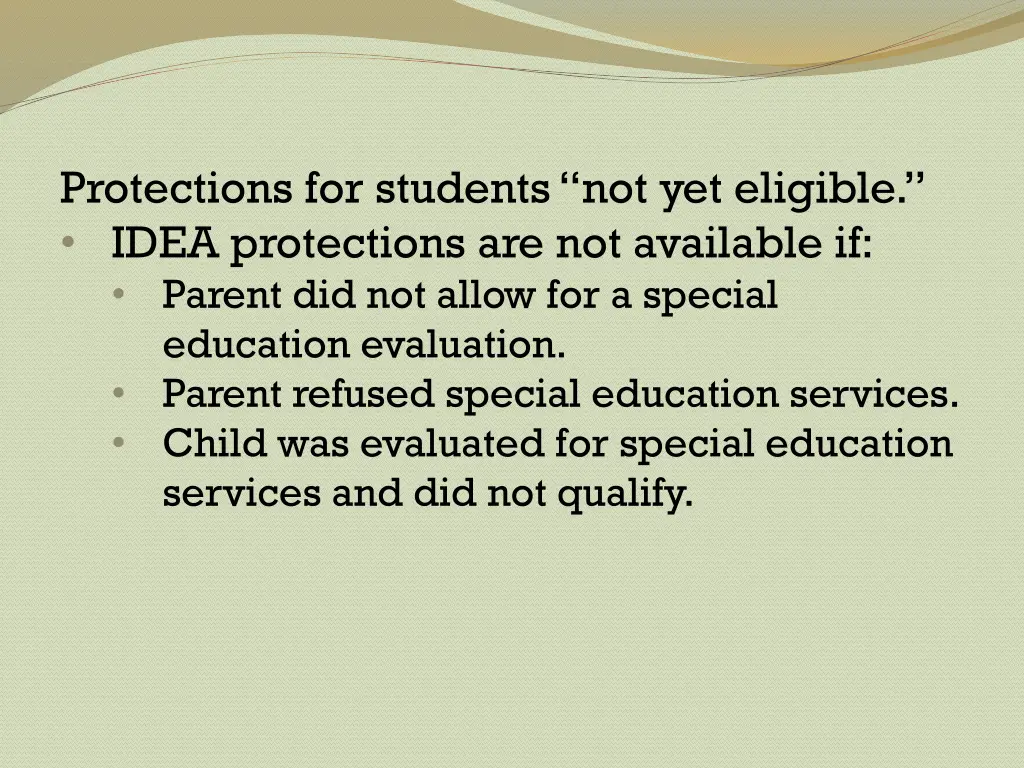 protections for students not yet eligible idea 1