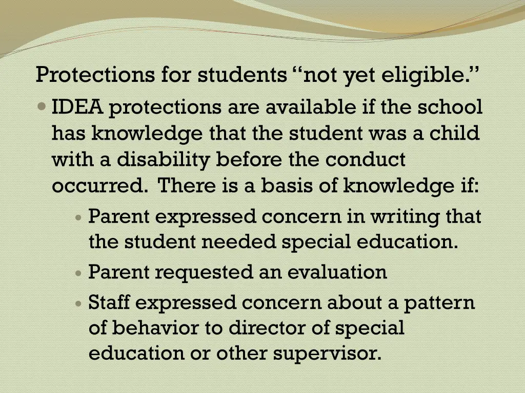 protections for students not yet eligible idea