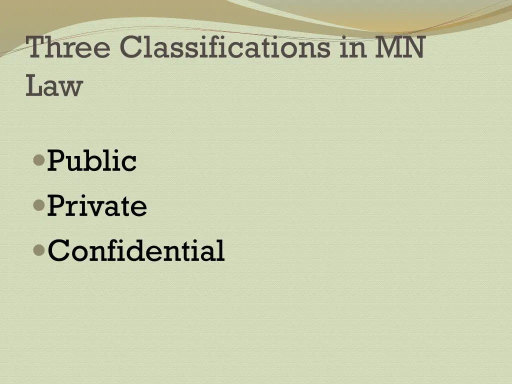 three classifications in mn law