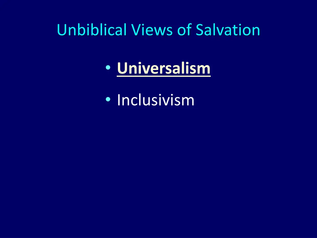 unbiblical views of salvation 1