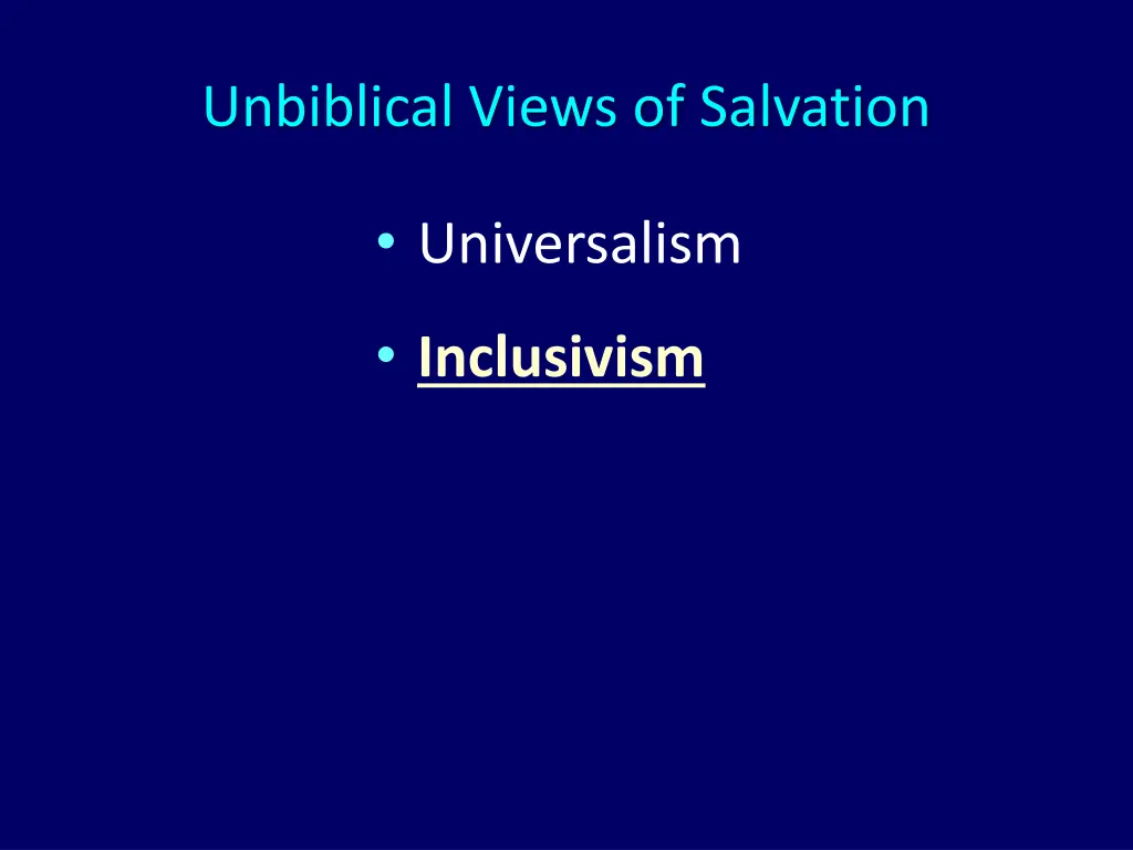 unbiblical views of salvation 3