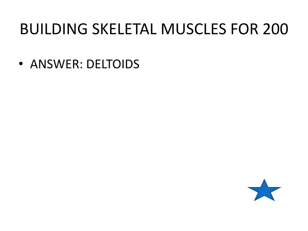 building skeletal muscles for 200 1