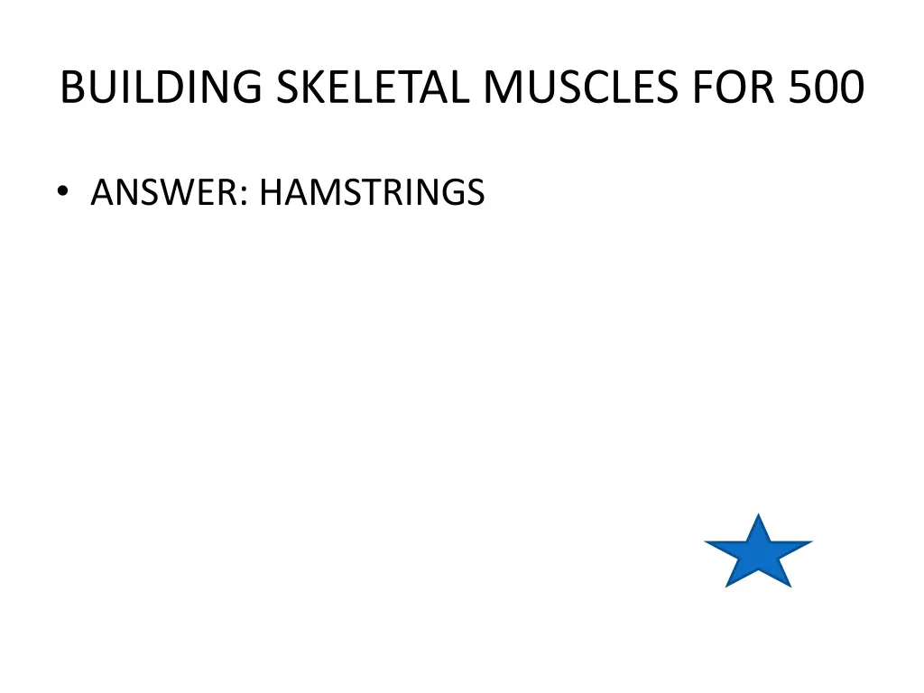 building skeletal muscles for 500 1