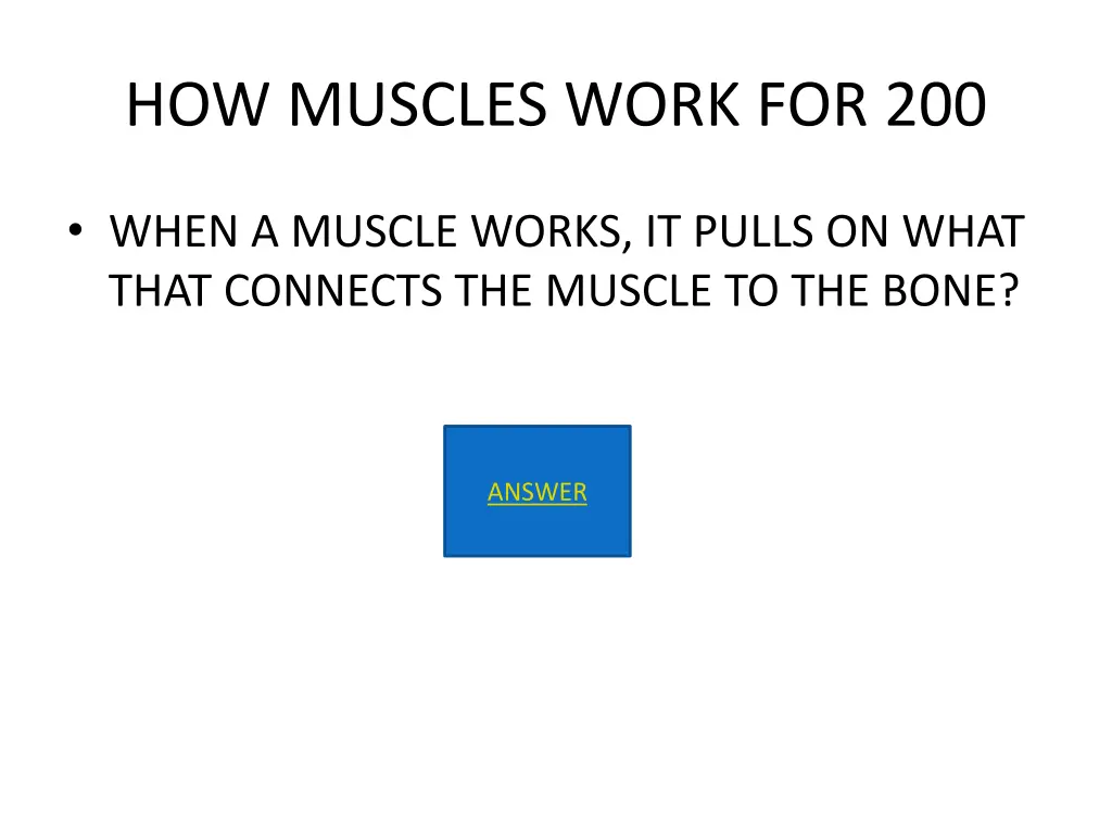 how muscles work for 200