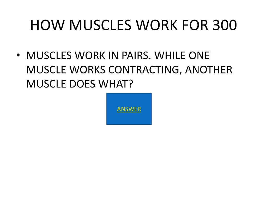 how muscles work for 300