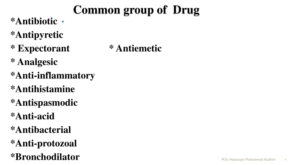 common group of drug