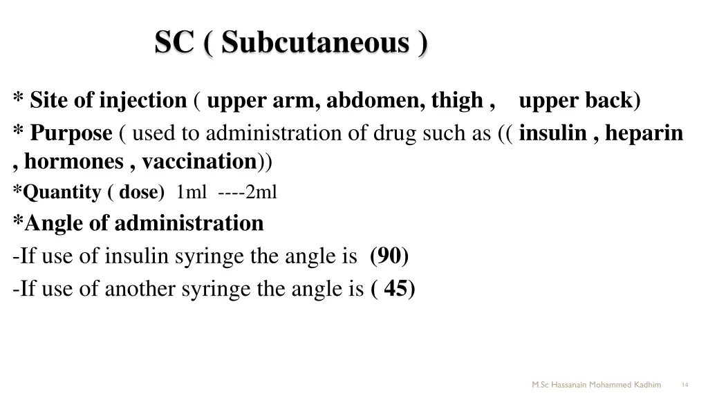 sc subcutaneous