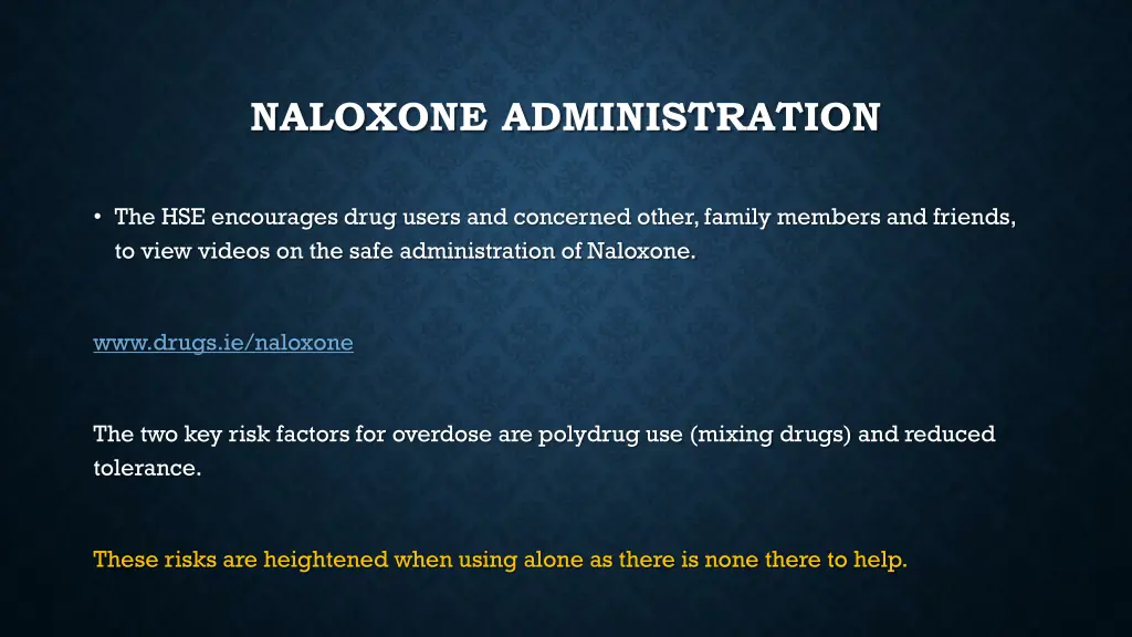 naloxone administration