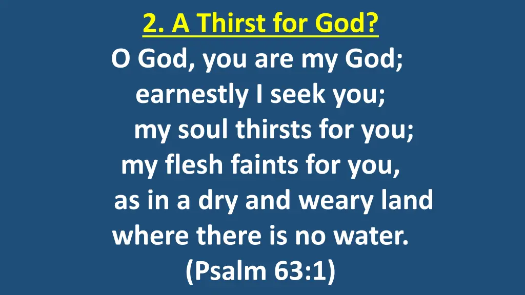 2 a thirst for god o god you are my god earnestly