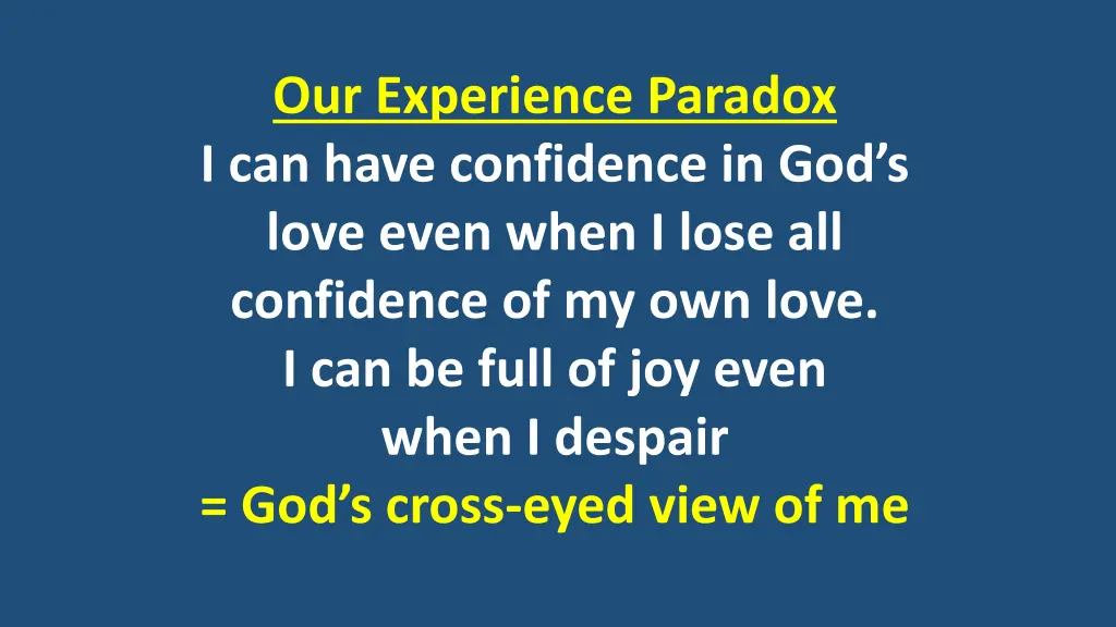 our experience paradox i can have confidence