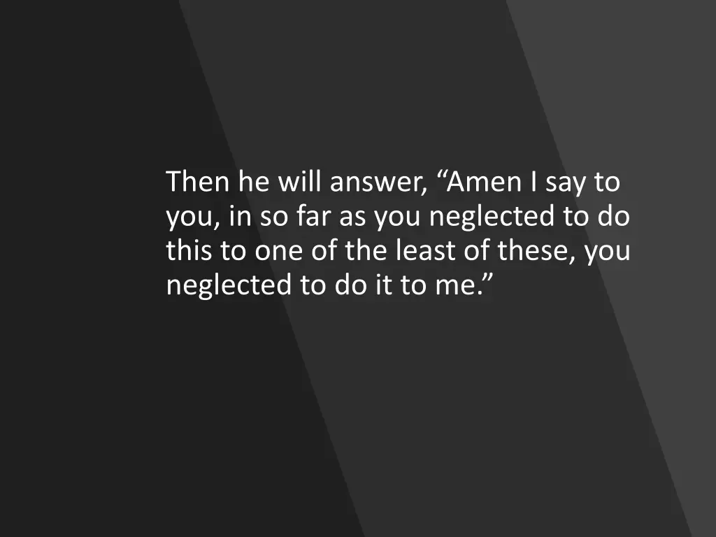 then he will answer amen