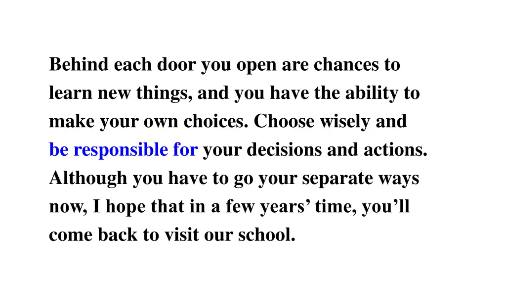 behind each door you open are chances to learn