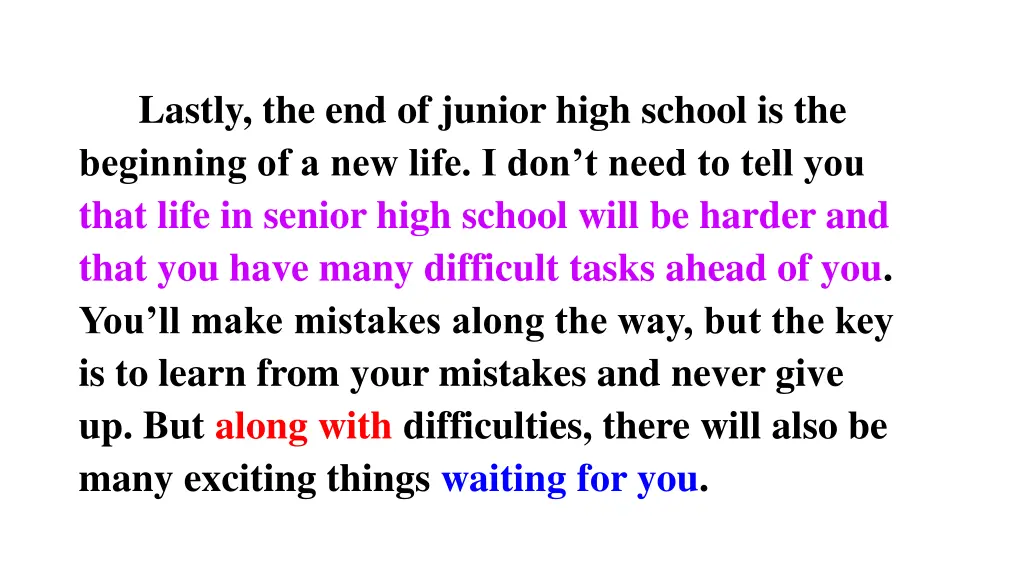 lastly the end of junior high school