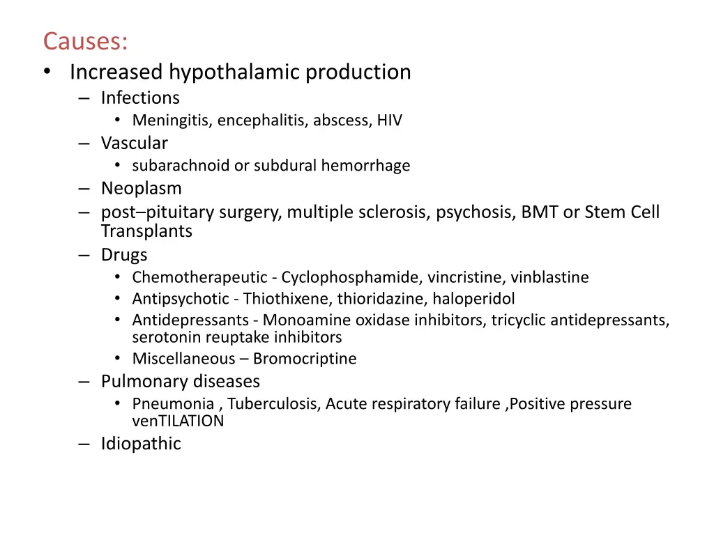 causes increased hypothalamic production