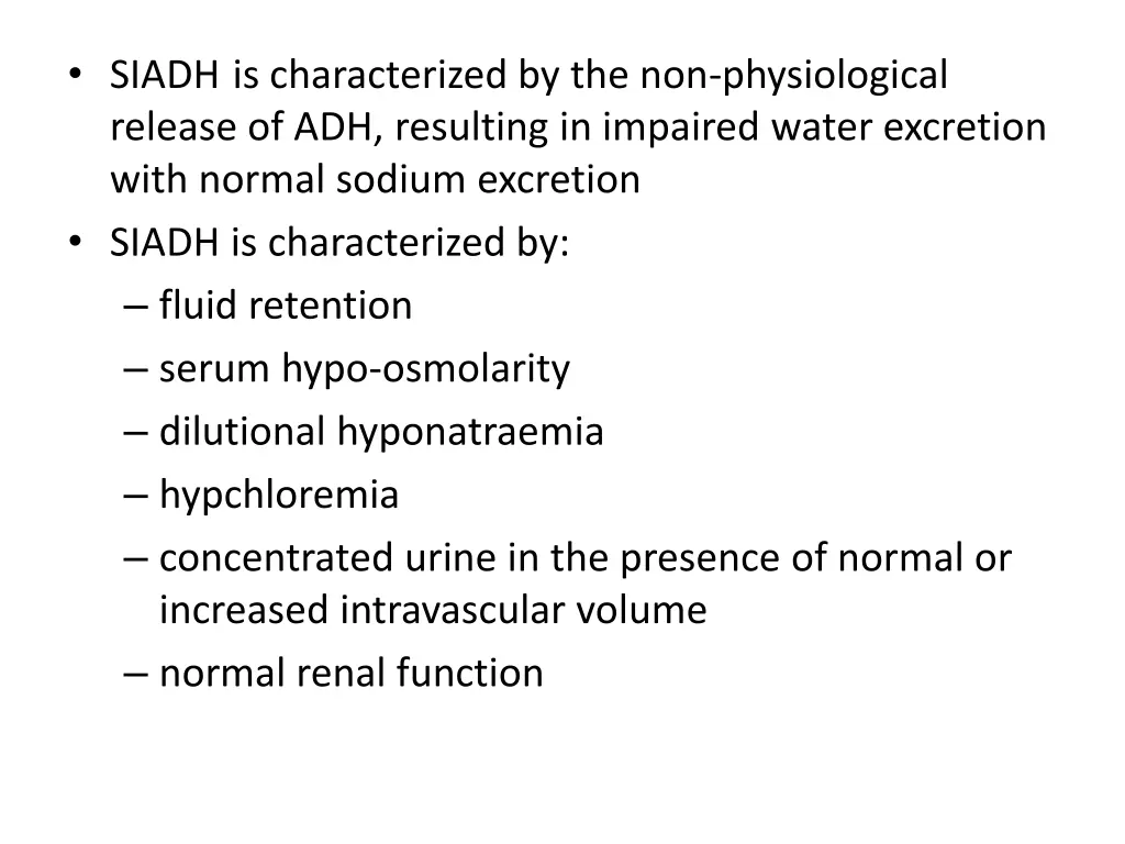 siadh is characterized by the non physiological