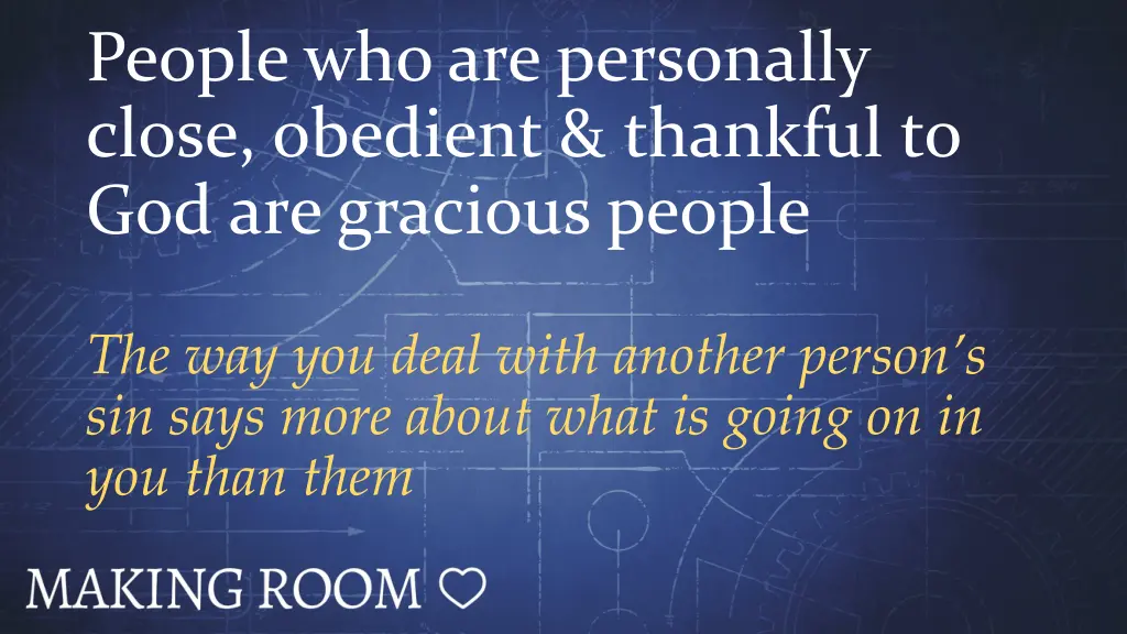 people who are personally close obedient thankful