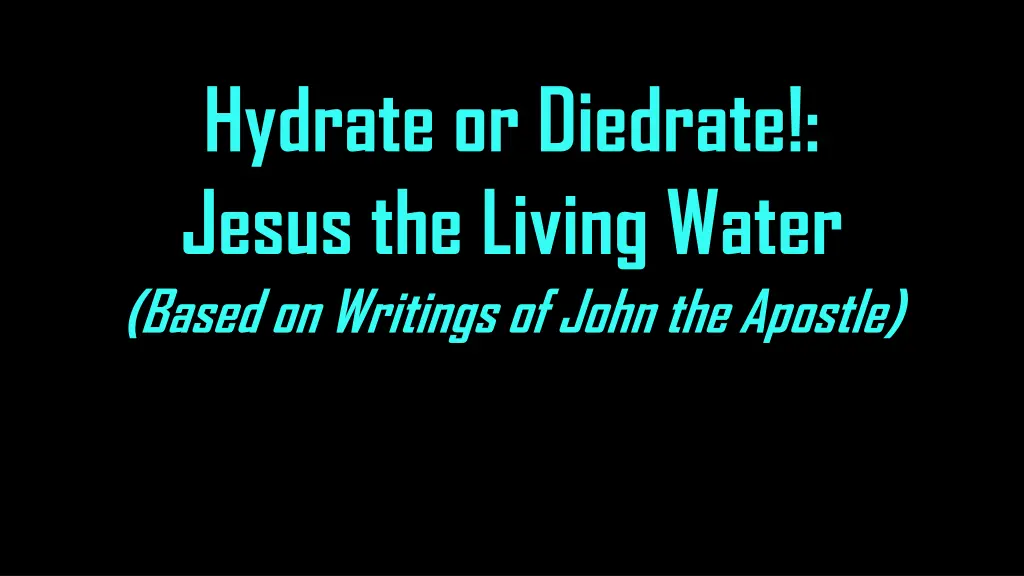 hydrate or diedrate jesus the living water based