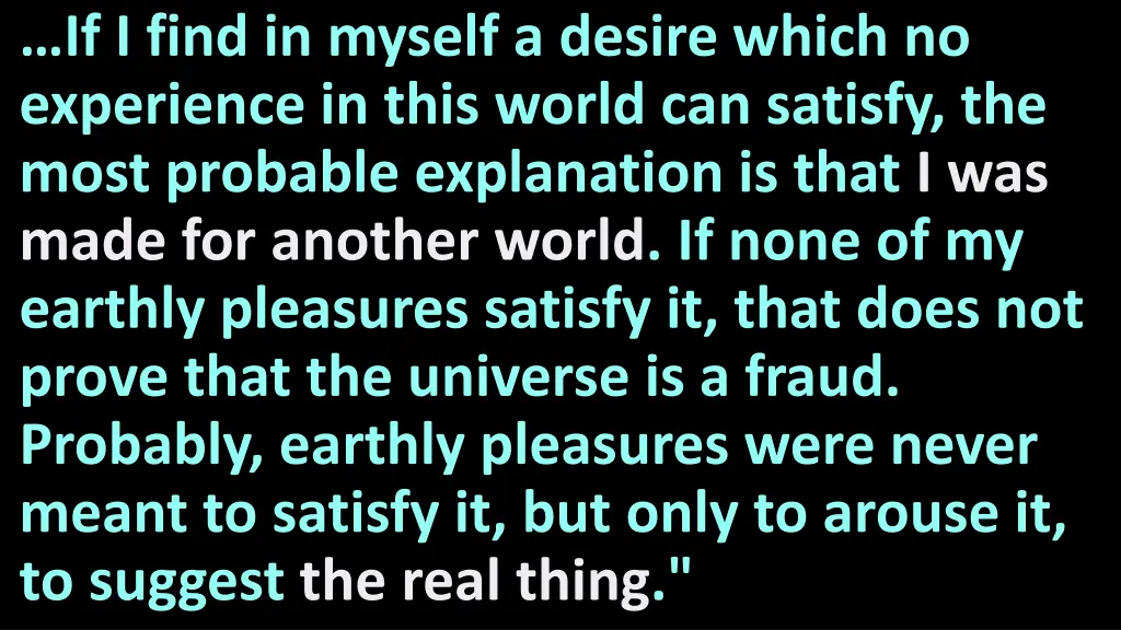 if i find in myself a desire which no experience