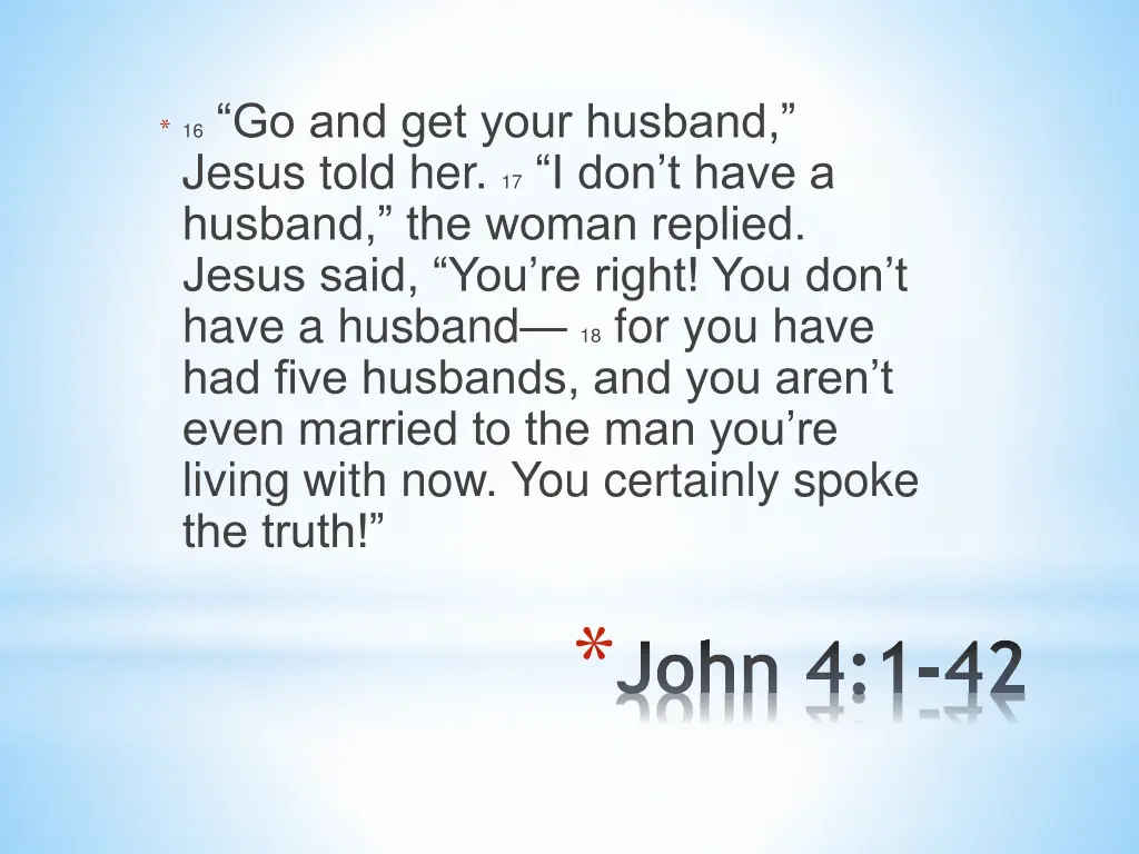 16 go and get your husband jesus told