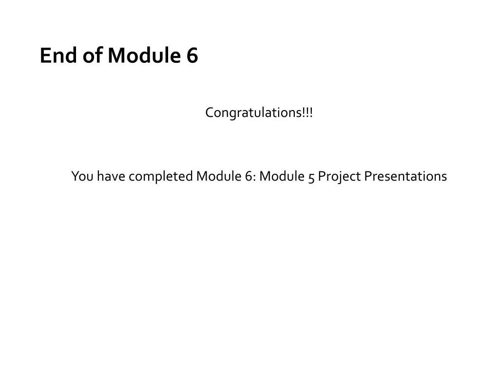 end of module 6