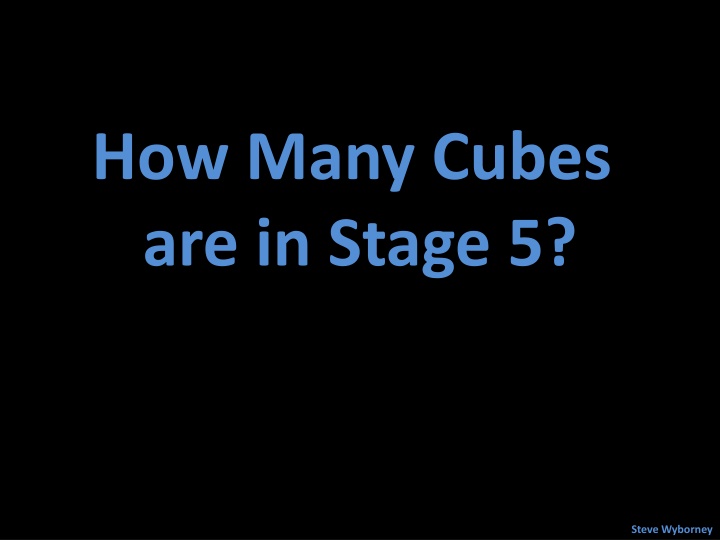 how many cubes are in stage 5