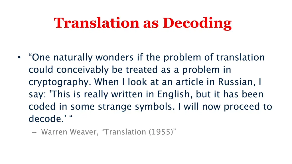 translation as decoding