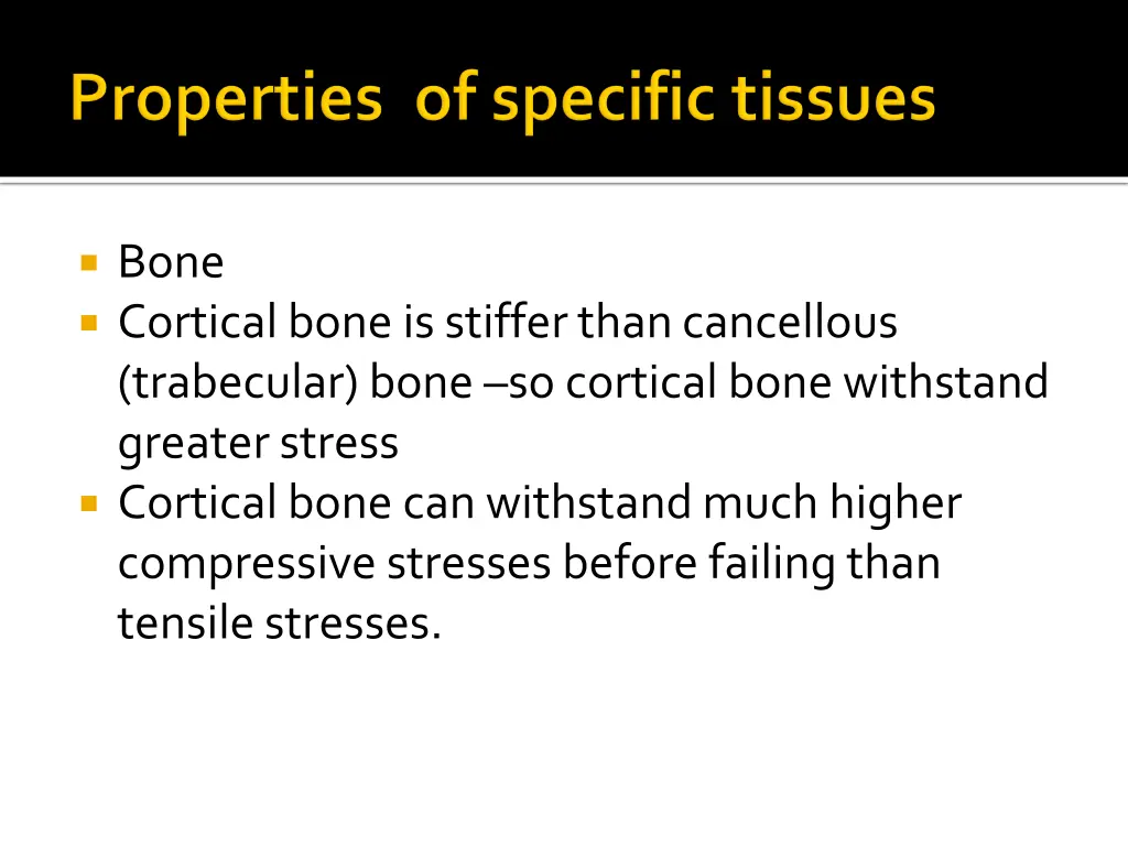 bone cortical bone is stiffer than cancellous