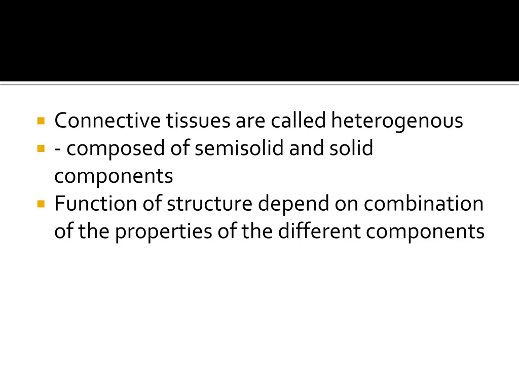 connective tissues are called heterogenous