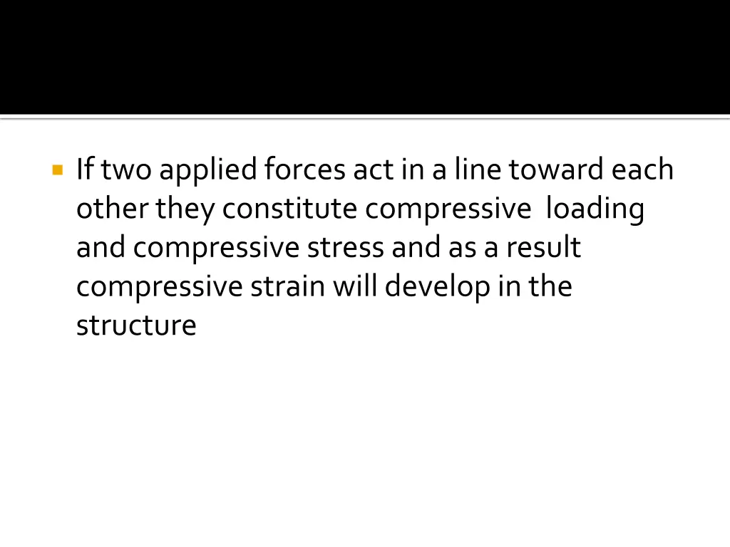 if two applied forces act in a line toward each