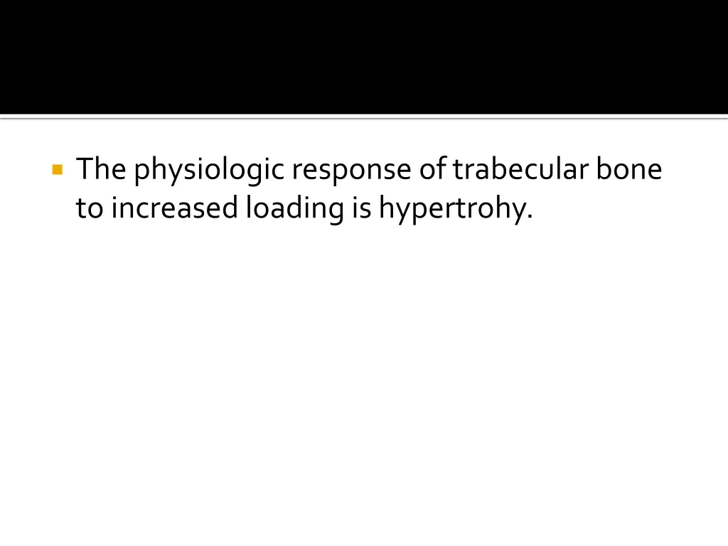 the physiologic response of trabecular bone