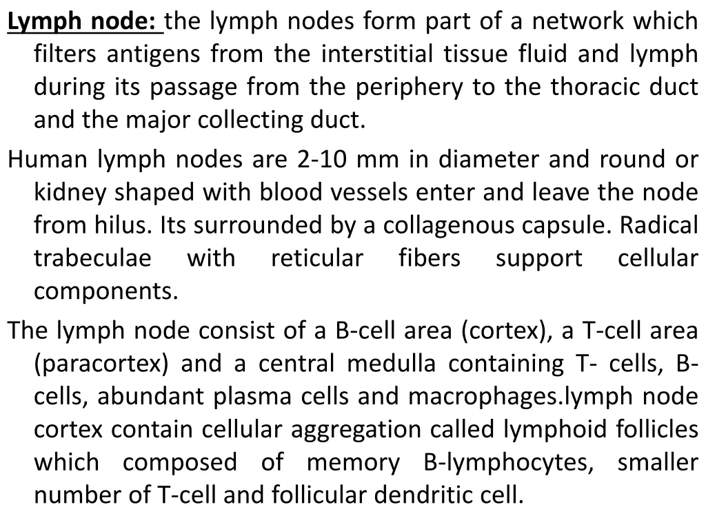 lymph node the lymph nodes form part of a network