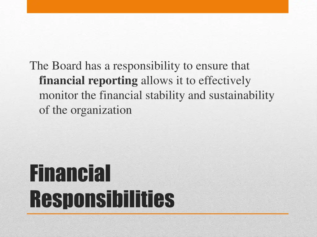 the board has a responsibility to ensure that