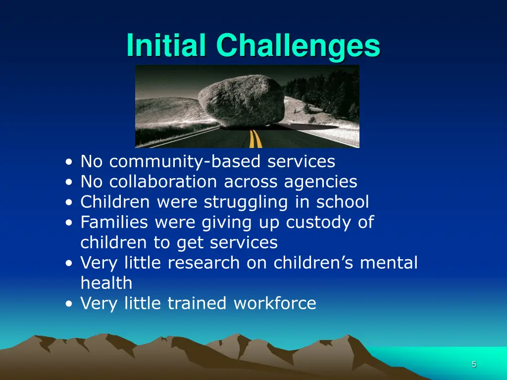 initial challenges