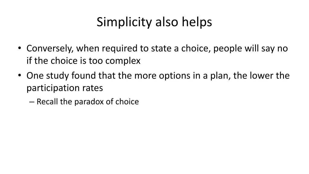 simplicity also helps 1