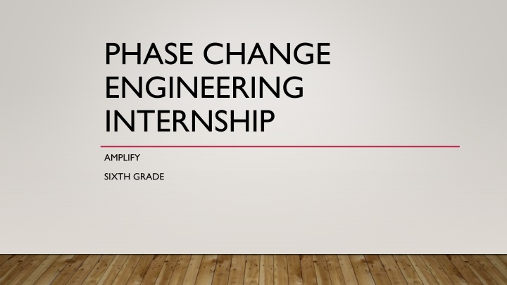 phase change engineering internship