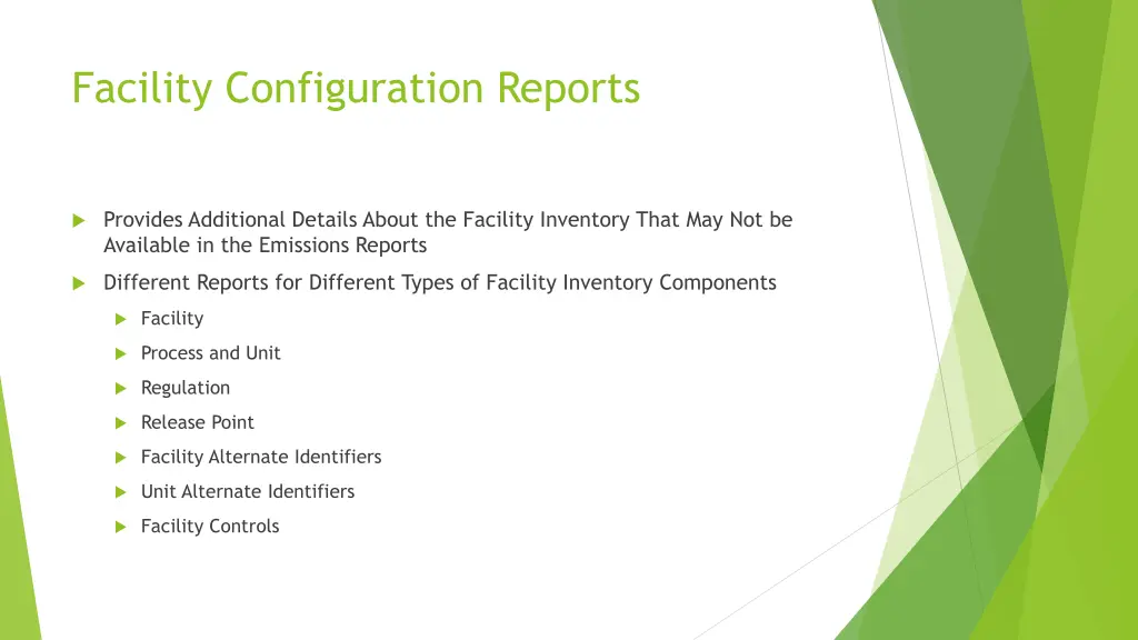 facility configuration reports