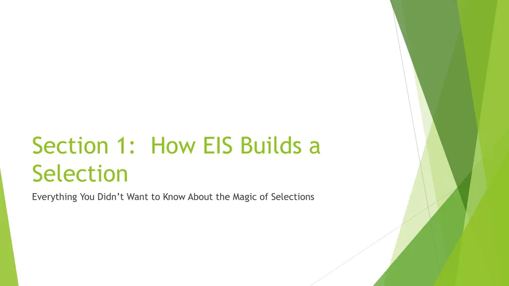 section 1 how eis builds a selection everything